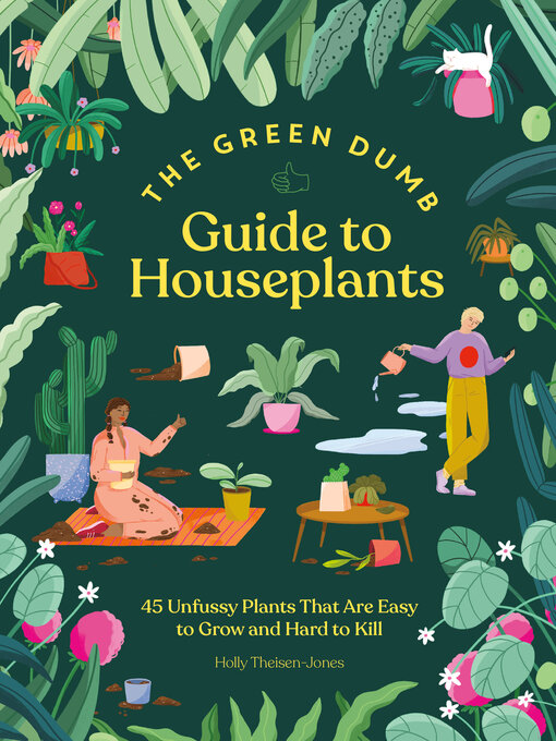 Title details for Green Dumb Guide to Houseplants by Holly Theisen-Jones - Available